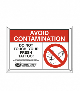Tattoo Sign – Do Not Touch Your Fresh Tattoo!